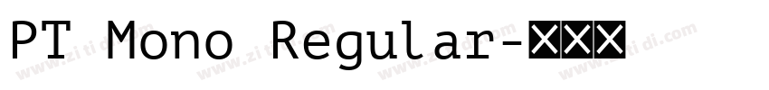 PT Mono Regular字体转换